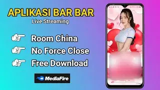 APLIKASI LIVE BAR BAR TERBARU ROOM CHINA || APK ANDROID