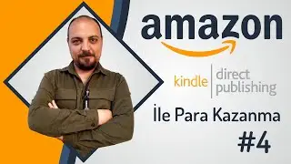 AMAZON KDP İLE PARA KAZANMA #4 | İYİ HABER VE SIK SORULAN SORULAR