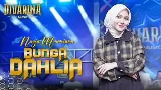 BUNGA DAHLIA Nazia Marwiana Ft DIVARINA Music