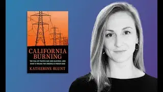 California Burning: The Fall of Pacific Gas and Electric–and What It Means for Americas Power Grid