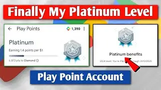 Google Play Points Platinum Level Reached | Play Point Platinum Level 2024