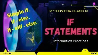 if Statements in Python || Informatics Practices