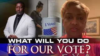 Black Voter Wants To Know What Democrats Will Do For Our Vote