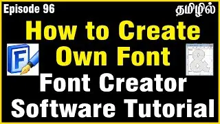 How to create own font | Font creator tutorial | Font creator 12 tutorial | Ep96