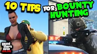 10 TIPS for NEW Bounty Hunting BUSINESS! | GTA Online