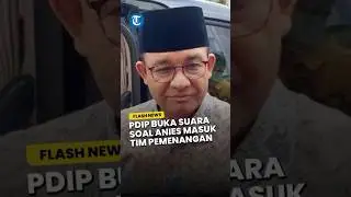 PDIP Buka Suara soal Kans Anies Masuk Tim Pemenangan Pramono-Rano Karno