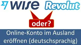 Wise oder Revolut | Vergleich | Online-Konto im Ausland