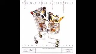 Jean-Michel Jarre - Musique Pour Supermarché 1 / Music For Supermarkets 1