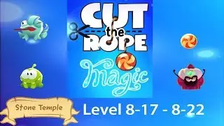 Cut the Rope Magic Tree Village (Baumdorf) Level 8-17 - 8-22 3 stars walkthrough [HD]