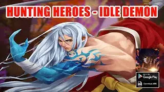 Hunting Heroes: Idle Demon Gameplay - Idle RPG Android