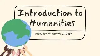 HUM 101 Lesson 1: Introduction to Humanities