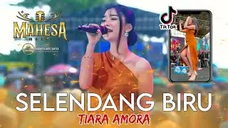 SELENDANG BIRU - TIARA AMORA - MAHESA MUSIC LIVE SAMBONGBANGI PURWODADI