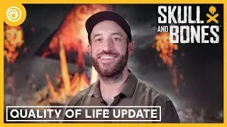 Skull and Bones: Quality of Life Update