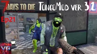 7 Days to Die Alpha 21 | TongoMod Ep21 | 3 POI's In 1 Day