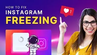 How to Fix Instagram Freezing 2024 [Quick Guide]