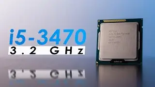 Intel Core i5-3470 in 2020 - Can You Still Game on an 8 Year Old Quad-Core?