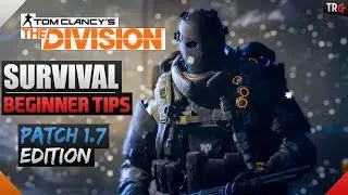 The Division 1.7 | Survival Tips For Beginners!