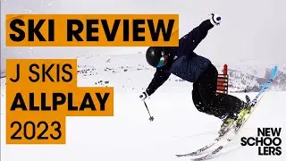 2023 JSkis Allplay Review - Newschoolers Ski Test