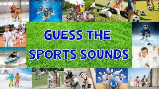 Guess The Sports Sound For Kids | 4K