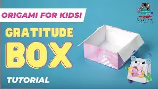 Gratitude Box | Easy & Fun Origami for Kids!