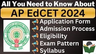 AP EDCET 2024 Complete Details, Application Form, Dates, Eligibility, Syllabus, Pattern, Admit Card