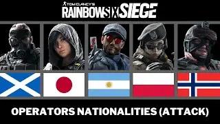 All OPERATOR NATIONALITIES (Attack) - Rainbow Six Siege