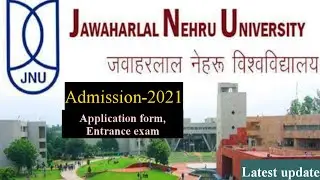 JNU Admission-2021!!Application form, Entrance Exam & new courses