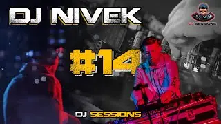 DJ SESSIONS #14 - NIVEK DJ | LIVE SET TECH HOUSE - GROOVE - DANCE - HOUSE