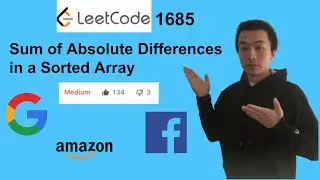 LeetCode 1685. Sum of Absolute Differences in a Sorted Array - Interview Prep Ep 113