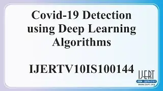 Covid-19 Detection using Deep Learning Algorithms