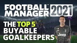 5 of the Best Goalkeepers you can sign now | FM21 | Best Players in football manager 2021