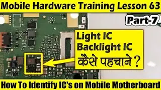 मोबाइल लाइट सर्किट कैसे काम करता है How LCD Light Circuit Work | Mobile Hardware Training Lesson 63