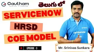 ServiceNow HRSD Telugu Series - Episode 3 | HRSD | COE Model in HRSD |  ServiceNow Telugu Videos