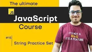 JavaScript Chapter 4 - Practice Set on Strings | JavaScript Tutorial in Hindi #15