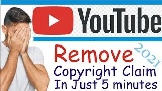 How to remove Copyright Claim on YouTube contents 2021 in just 5 minutes || Nasir - The Explainer