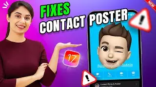 Fix Contact Poster Not Working on iPhone iOS 17 iPhone