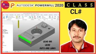 #powermill  2020 | Toolpath Connection LEAD INS LEAD OUTS AND LINKS |