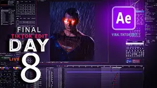 {LIVE)DAY 8 FINAL: Make A TikTok Edit  Complete After Effect's Tutorial.(BATMAN SUPERMAN)