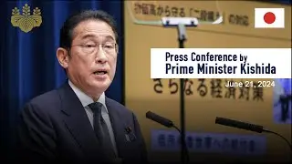 Press Conference by Prime Minister Kishida (June 21, 2024)