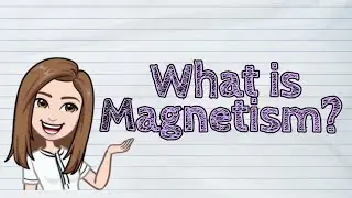 (SCIENCE) What is Magnetism? | #iQuestionPH