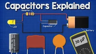 Capacitors Explained - The basics how capacitors work working principle