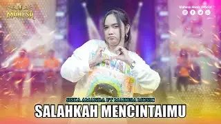 SISKA AMANDA - SALAHKAH MENCINTAIMU (Sayang 11) I Mahesa Music