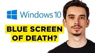 How To Fix Blue Screen Of Death Windows 10 (2024) - Full Guide