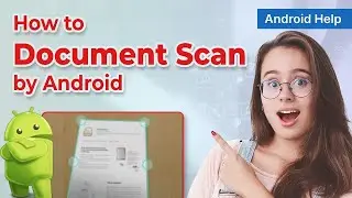 📱 How to scan with android phone 2024 | Turn Your Camera into a Scanner