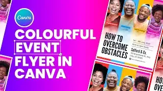 How to Design a Colourful Event Flyer - Canva Flyer Tutorial