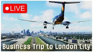 King Air 350 to London City Business Trip | Airfoillabs & London VFR | X-Plane 12