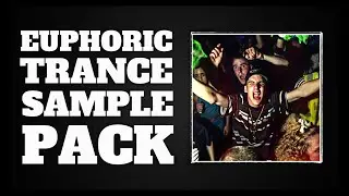 (Free Sample Pack) Euphoric Trance Samples - PROVIDED BY MUSICRADAR