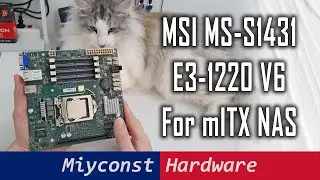 MSI MS-S1431 – rare mITX LGA 1151 OEM motherboard for NAS