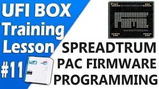 UFI Box Training Lesson 11 | SPD Dead Boot Repairing | SPD Pac Firmware Writing