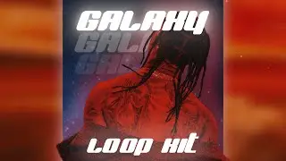 (10+) [FREE] Travis Scott Sample Pack / Loop Kit - "Galaxy" (Cubeatz, Don Toliver, Metro Boomin)